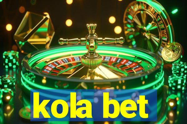 kola bet